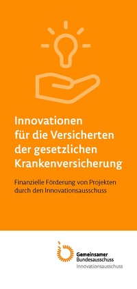 Titelblatt des Imagefaltblatts: Innovationen für die Versicherten der gesetzlichen Krankenversicherung – Finanzielle Förderung von Projekten durch den Innovationsausschuss